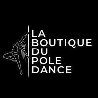 La Boutique du Pole Dance - Spécialiste de votre équipement