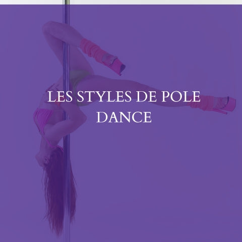 Les Différents Styles de Pole Dance