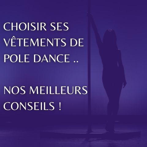 Choosing your pole dance clothes: our best advice