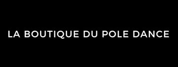 La Boutique du Pole Dance - Spécialiste de votre équipement